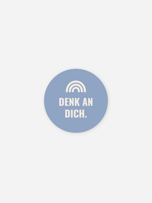 Denk an dich - Regenbogen