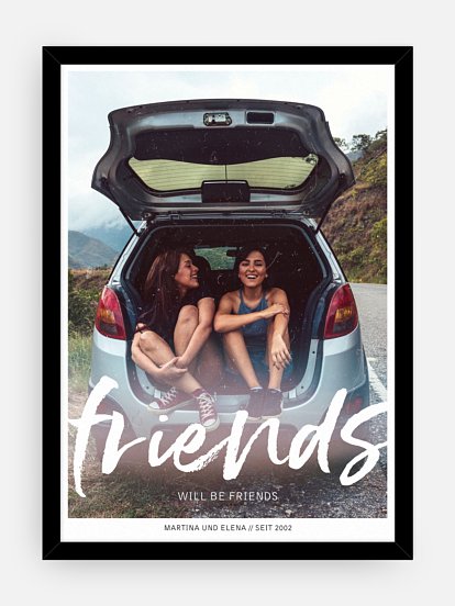 Poster Friends Will Be Friends