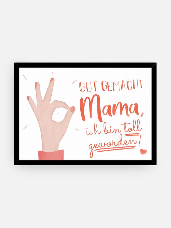 Poster Gut gemacht Mama
